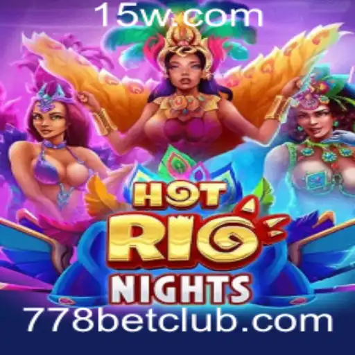 Descubra a Empolgante Jornada de 'HotRioNights' com '778 Bet'