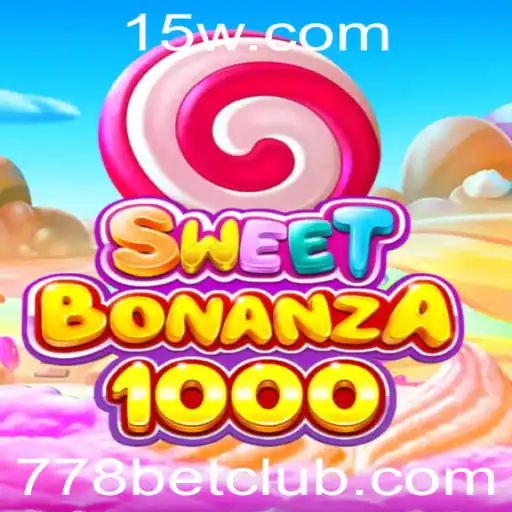 Explorando o Fascinante Mundo de SweetBonanza1000 e a Palavra-chave Inovadora '778 Bet'