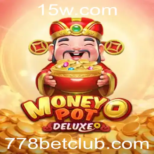 Descubra o Fascinante Mundo de MoneyPotDELUXE e Como Jogar com 778 Bet