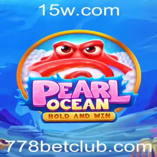 Explorando o Fascinante Mundo de PearlOcean e a Oportunidade do 778 Bet